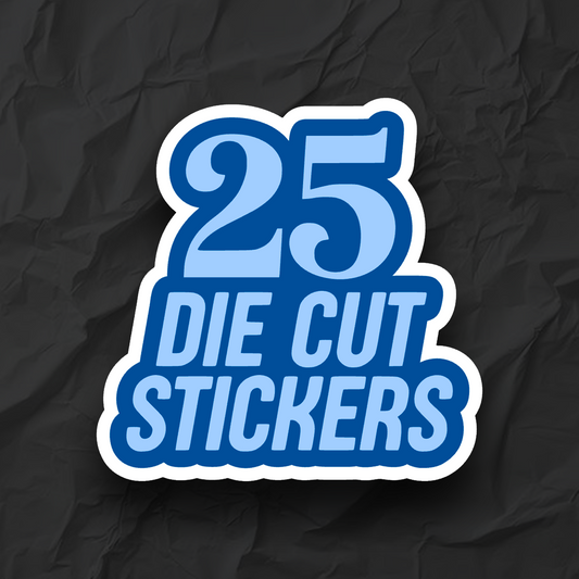 Die cut stickers - Pack of 25